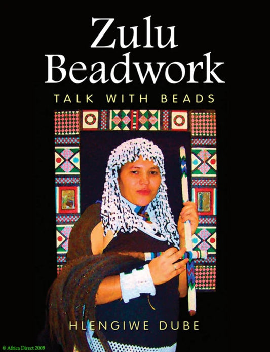 Zulu Beadwork: Talk with Beads